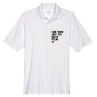 I Dont Know About You But Im Feeling 22 Birthday Men's Origin Performance Pique Polo