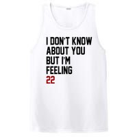 I Dont Know About You But Im Feeling 22 Birthday PosiCharge Competitor Tank