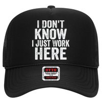 I Dont Know I Just Work Here Funny Working Quotes Sarcastic Hat
