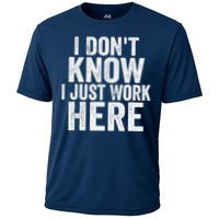 I Dont Know I Just Work Here Funny Working Quotes Sarcastic Performance Shirt