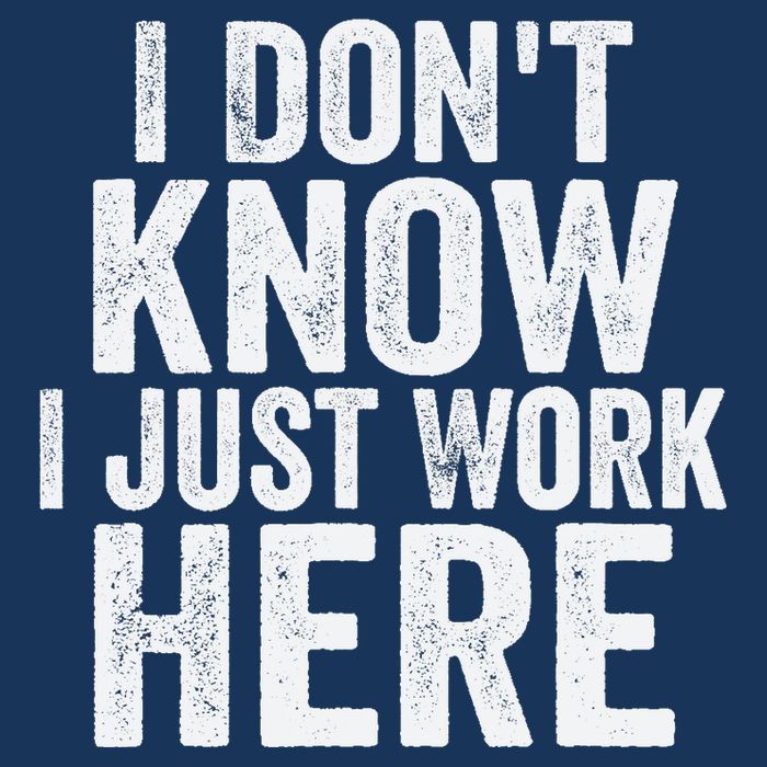 I Dont Know I Just Work Here Funny Working Quotes Sarcastic Drawstring Bag