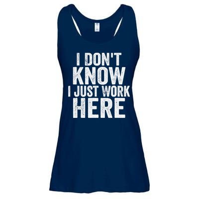 I Dont Know I Just Work Here Funny Working Quotes Sarcastic Ladies Essential Flowy Tank