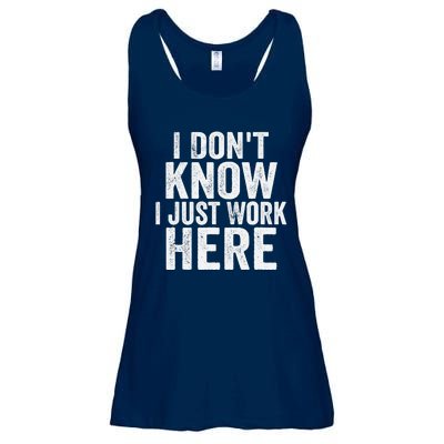 I Dont Know I Just Work Here Funny Working Quotes Sarcastic Ladies Essential Flowy Tank