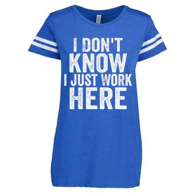 I Dont Know I Just Work Here Funny Working Quotes Sarcastic Enza Ladies Jersey Football T-Shirt