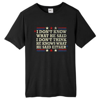 I Don’T Know What He Just Said At The End Of That Sentence Tall Fusion ChromaSoft Performance T-Shirt