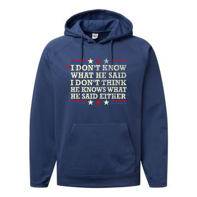 I Don’T Know What He Just Said At The End Of That Sentence Performance Fleece Hoodie