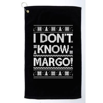 I Don't Know Margo Funny Christmas Vacation Platinum Collection Golf Towel