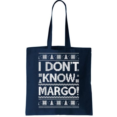 I Don't Know Margo Funny Christmas Vacation Tote Bag