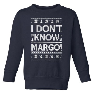 I Don't Know Margo Funny Christmas Vacation Toddler Sweatshirt