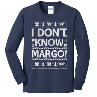 I Don't Know Margo Funny Christmas Vacation Kids Long Sleeve Shirt