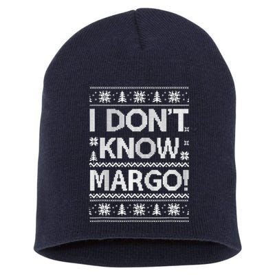 I Don't Know Margo Funny Christmas Vacation Short Acrylic Beanie