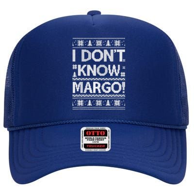 I Don't Know Margo Funny Christmas Vacation High Crown Mesh Back Trucker Hat