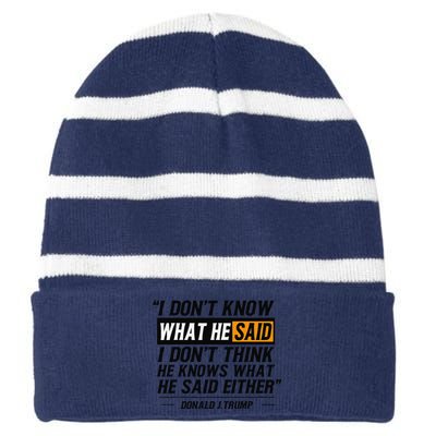 I Don’T Know What He Just Said At The End Of That Sentence Striped Beanie with Solid Band