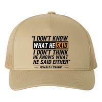 I Don’T Know What He Just Said At The End Of That Sentence Yupoong Adult 5-Panel Trucker Hat