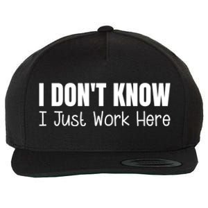 I DonT Know I Just Work Here Gift Wool Snapback Cap