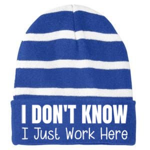 I DonT Know I Just Work Here Gift Striped Beanie with Solid Band