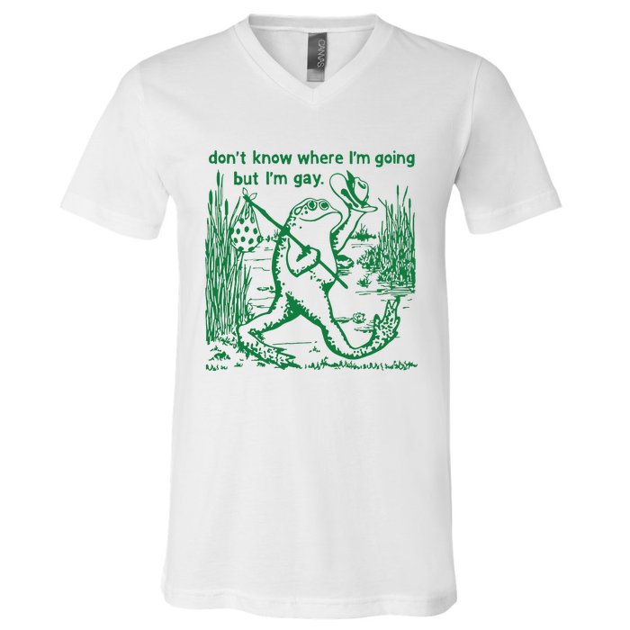 I Dont Know Where Im Going But Im Gay Frog Lgbt Pride V-Neck T-Shirt