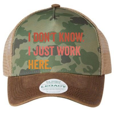 I DonT Know I Just Work Here Funny Work Sarcastic Gift Legacy Tie Dye Trucker Hat