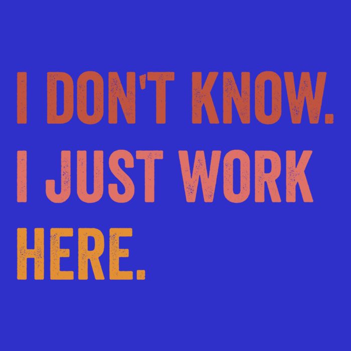 I DonT Know I Just Work Here Funny Work Sarcastic Gift 16 in Basic Backpack