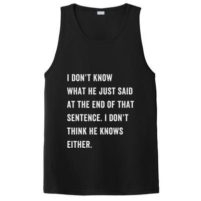 I Don’T Know What He Just Said At The End Of That Sentence PosiCharge Competitor Tank