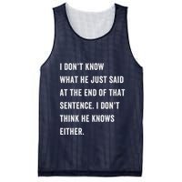 I Don’T Know What He Just Said At The End Of That Sentence Mesh Reversible Basketball Jersey Tank