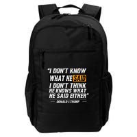 I Don’T Know What He Just Said At The End Of That Sentence Daily Commute Backpack