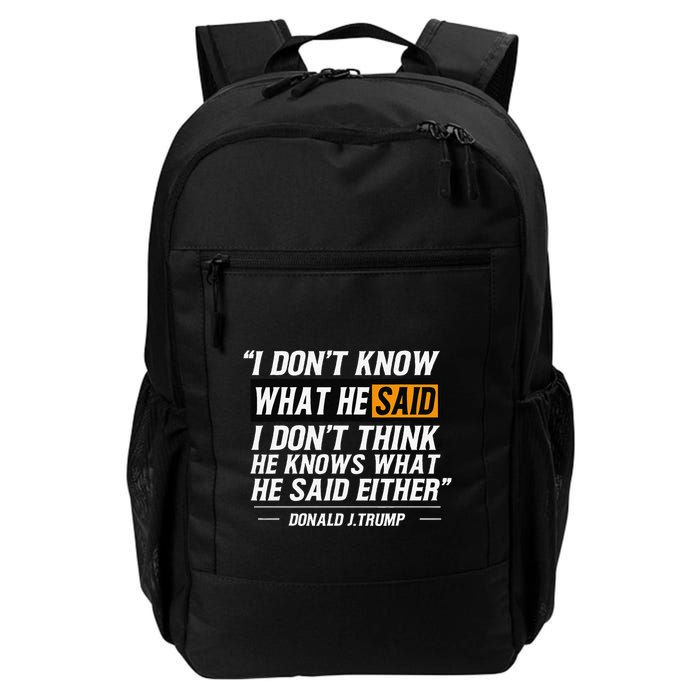 I Don’T Know What He Just Said At The End Of That Sentence Daily Commute Backpack