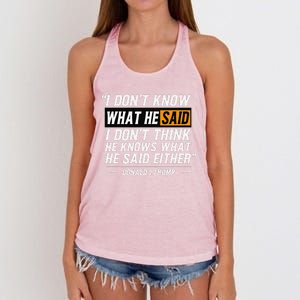 I Don’T Know What He Just Said At The End Of That Sentence Women's Knotted Racerback Tank