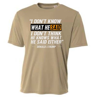 I Don’T Know What He Just Said At The End Of That Sentence Cooling Performance Crew T-Shirt