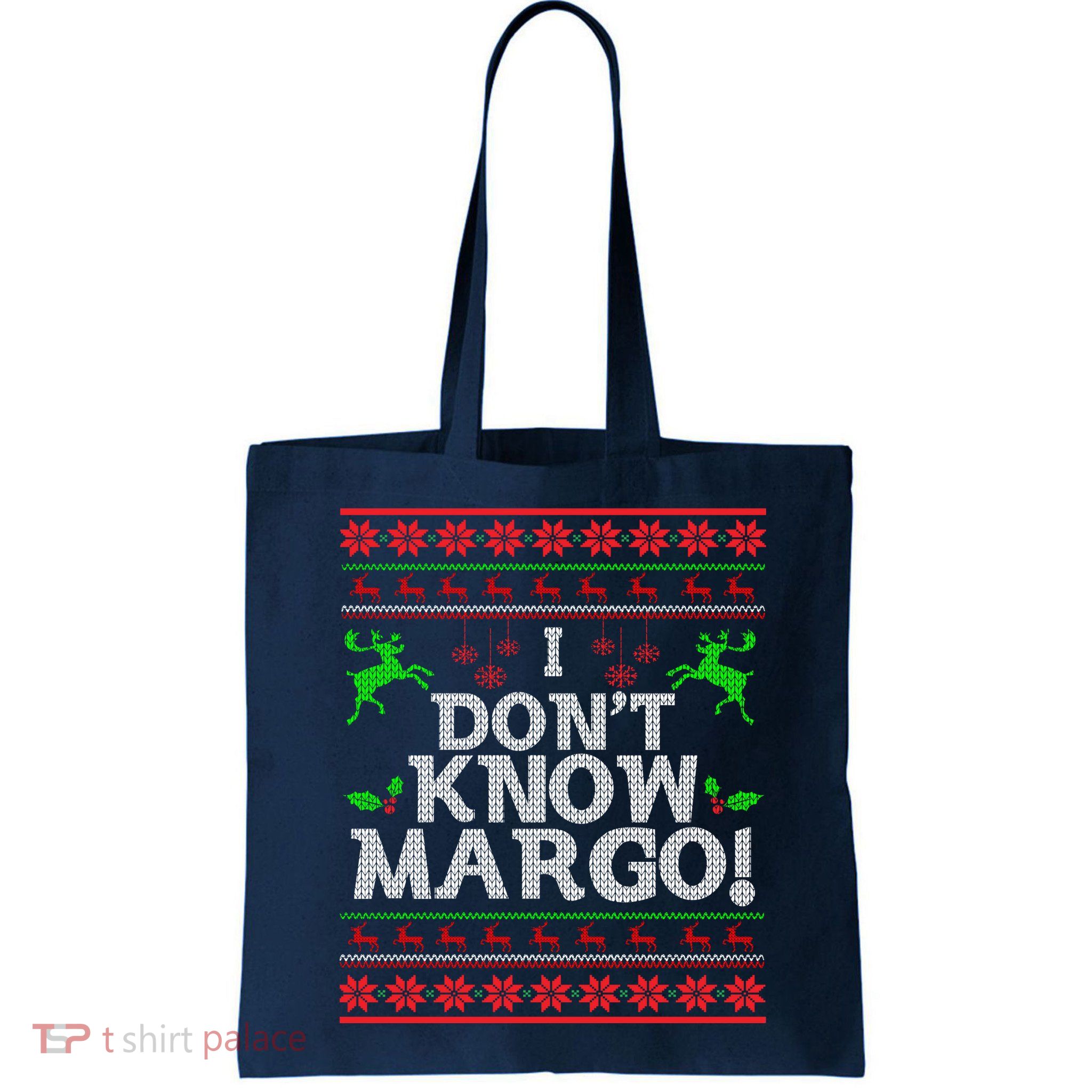 I Don't Know Margo Ugly Matching Christmas Funny Couple Bag