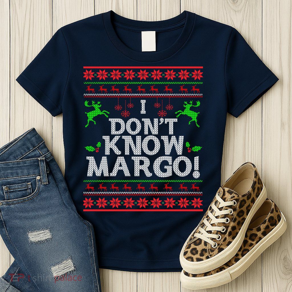 I Don't Know Margo Ugly Matching Christmas Funny Couple Womens T-Shirt