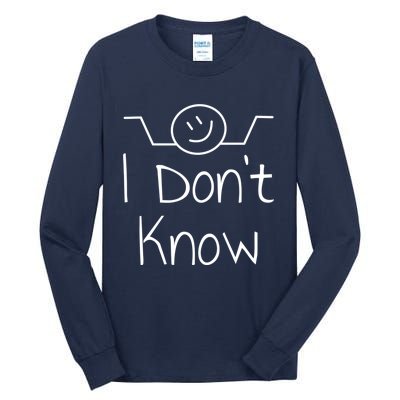 I Dont Know Hand Drawn Shrug Funny Quotes Tall Long Sleeve T-Shirt