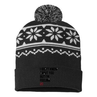 I Dont Know About You But Im Feeling 22 USA-Made Snowflake Beanie