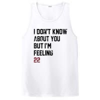 I Dont Know About You But Im Feeling 22 PosiCharge Competitor Tank