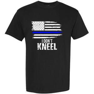 I Don't Kneel Usa Flag Meaningful Gift Patriotic Stand Nthem Garment-Dyed Heavyweight T-Shirt