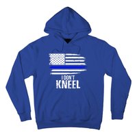 I Don't Kneel Usa Flag Meaningful Gift Patriotic Stand Nthem Hoodie