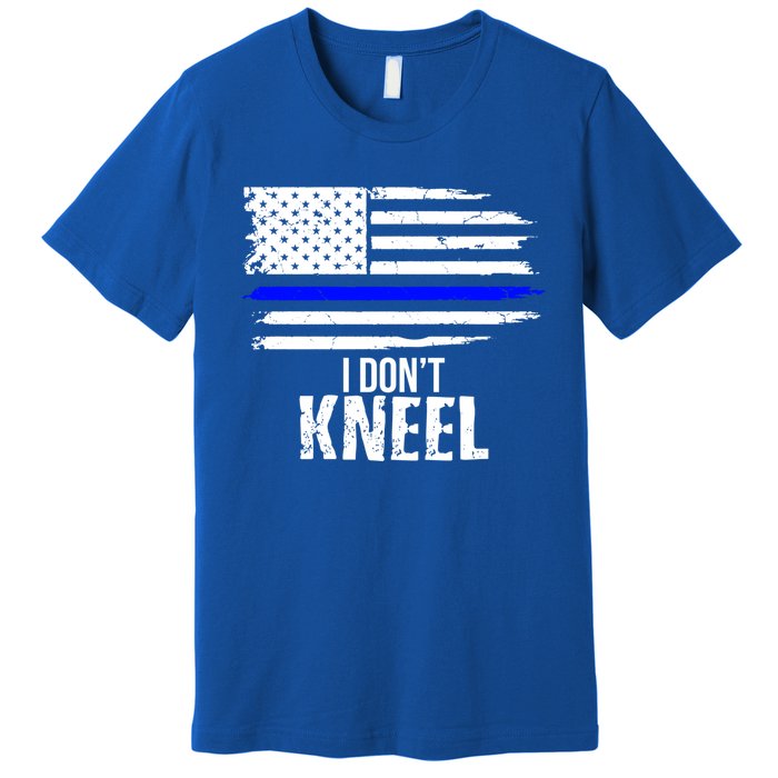 I Don't Kneel Usa Flag Meaningful Gift Patriotic Stand Nthem Premium T-Shirt