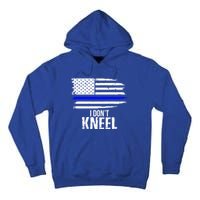 I Don't Kneel Usa Flag Meaningful Gift Patriotic Stand Nthem Tall Hoodie