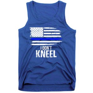 I Don't Kneel Usa Flag Meaningful Gift Patriotic Stand Nthem Tank Top