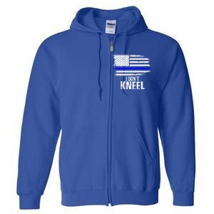 I Don't Kneel Usa Flag Meaningful Gift Patriotic Stand Nthem Full Zip Hoodie