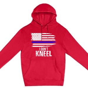 I Don't Kneel Usa Flag Meaningful Gift Patriotic Stand Nthem Premium Pullover Hoodie