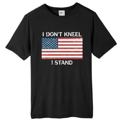 I Don't Kneel I Stand Usa Flag Faded Patriotic Gift Tall Fusion ChromaSoft Performance T-Shirt