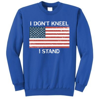 I Don't Kneel I Stand Usa Flag Faded Patriotic Gift Sweatshirt