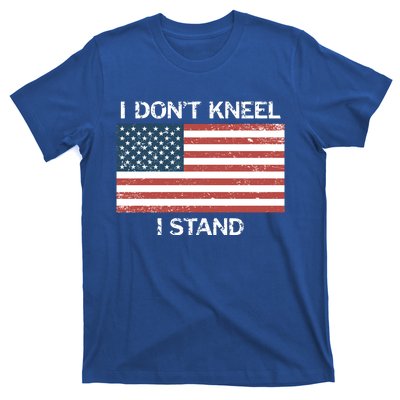 I Don't Kneel I Stand Usa Flag Faded Patriotic Gift T-Shirt