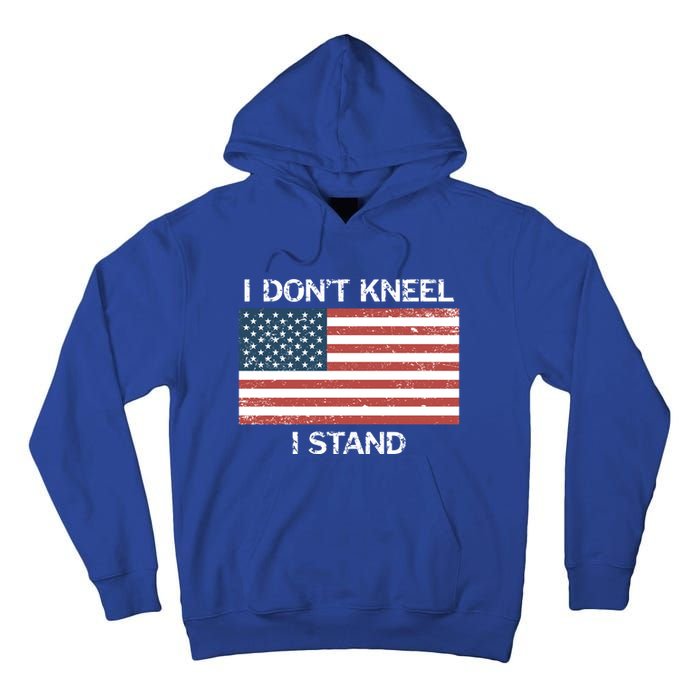 I Don't Kneel I Stand Usa Flag Faded Patriotic Gift Tall Hoodie