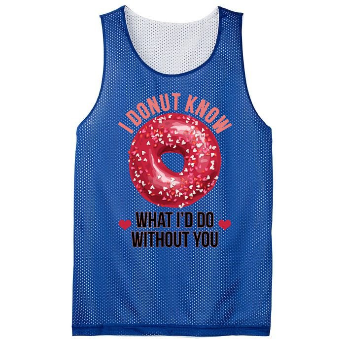 I Donut Know What I'd Do Without You Valentines Day Funny Great Gift Mesh Reversible Basketball Jersey Tank