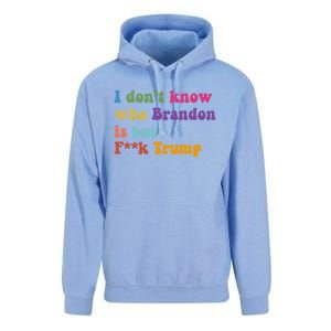 I DonT Know Who Brandon Is But Fuk Trump Unisex Surf Hoodie