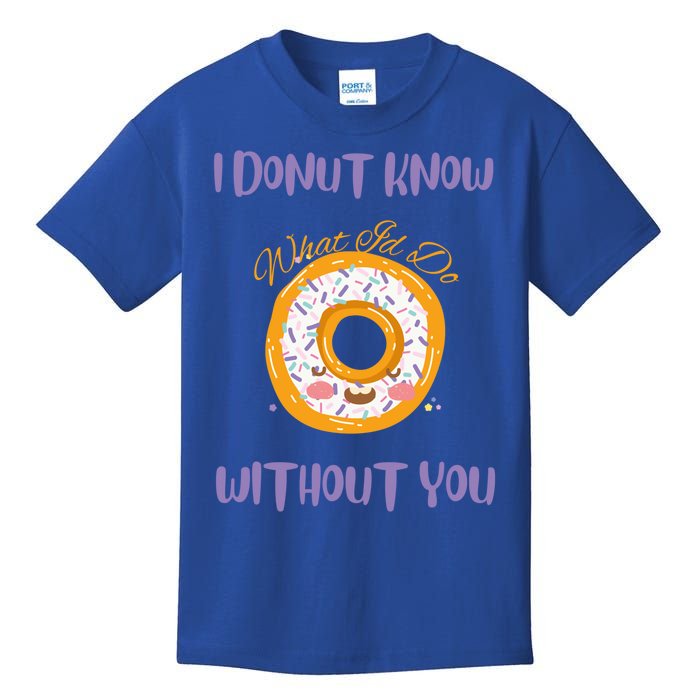 I Donut Know What I'd Do Without You Valentines Day Funny Cool Gift Kids T-Shirt