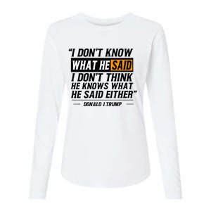 I Don’T Know What He Just Said At The End Of That Sentence Womens Cotton Relaxed Long Sleeve T-Shirt