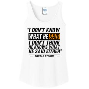 I Don’T Know What He Just Said At The End Of That Sentence Ladies Essential Tank